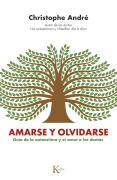 Amarse y olvidarse - Christophe André