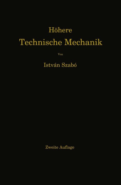 Höhere Technische Mechanik - István Szabó