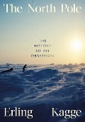 Cover-Bild zum Titel 'The North Pole' von 'Erling Kagge'