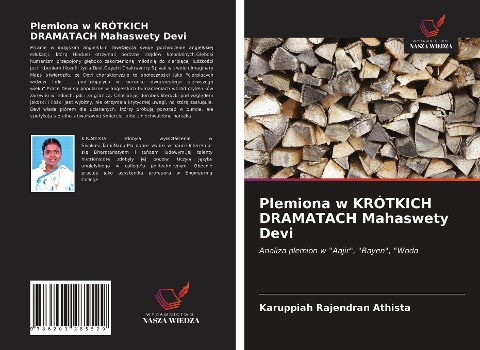 Plemiona w KRÓTKICH DRAMATACH Mahaswety Devi - Karuppiah Rajendran Athista