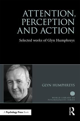 Attention, Perception and Action - Glyn W Humphreys