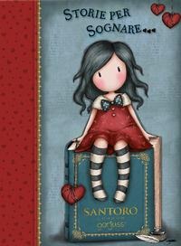 Storie per sognare. Gorjuss: Se io fossi...-Come in un sogno...-Volta la carta... - 