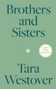 Cover-Bild zum Titel 'Brothers and Sisters' von 'Tara Westover'