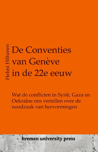 De Conventies van Genève in de 22e eeuw - Helmi Hiltunen