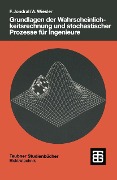 Cover-Bild zum Titel 'Grundlagen der Wahrscheinlichkeitsrechnung und stochastischer Prozesse für Ingenieure' von 'Friedrich K. Jondral, Anne Wiesler'