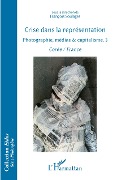 Cover-Bild zum Titel 'Crise dans la représentation' von 'François Soulages'