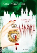 Cover-Bild zum Titel 'Keine Zeit für Vampire' von 'Katie MacAlister'