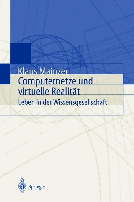 Computernetze und virtuelle Realität - Klaus Mainzer