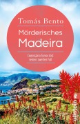 Cover-Bild zum Titel 'Mörderisches Madeira' von 'Tomás Bento'