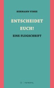Cover-Bild zum Titel 'ENTSCHEIDET EUCH!' von 'Hermann Vinke'