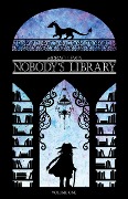 Cover-Bild zum Titel 'Nobody's Library Volume 1' von 'Morag Lewis'