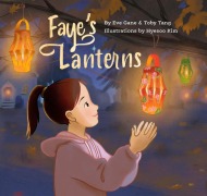 Cover-Bild zum Titel 'Faye's Lanterns' von 'Eve Gane, Toby Tang'