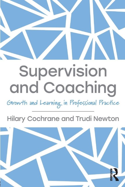 Supervision and Coaching - Hilary Cochrane, Trudi Newton