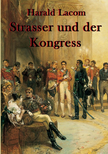 Strasser und der Kongress - Harald Lacom