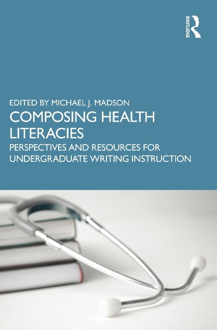 Composing Health Literacies - 