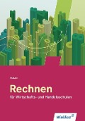 Cover-Bild zum Titel 'Rechnen für Wirtschafts- und Handelsschulen' von 'Volker Holzer'