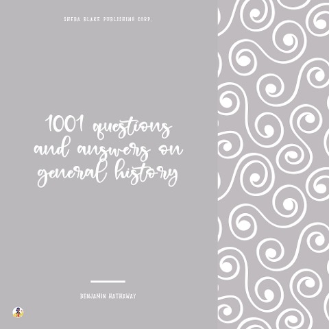 1001 Questions and Answers on General History - Benjamin Hathaway