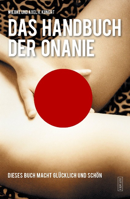Handbuch der Onanie - Wiebke Kunert, Axel H. Kunert