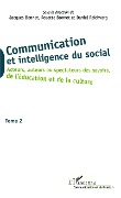 Cover-Bild zum Titel 'Communication et intelligence du social (Tome 2)' von 'Bonnet, Raichvarg'