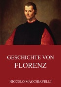 Cover-Bild zum Titel 'Geschichte von Florenz' von 'Niccolo Macchiavelli'