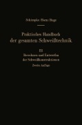 Cover-Bild zum Titel 'Praktisches Handbuch der gesamten Schweißtechnik' von 'Paul Schimpke, Hans A. Horn'