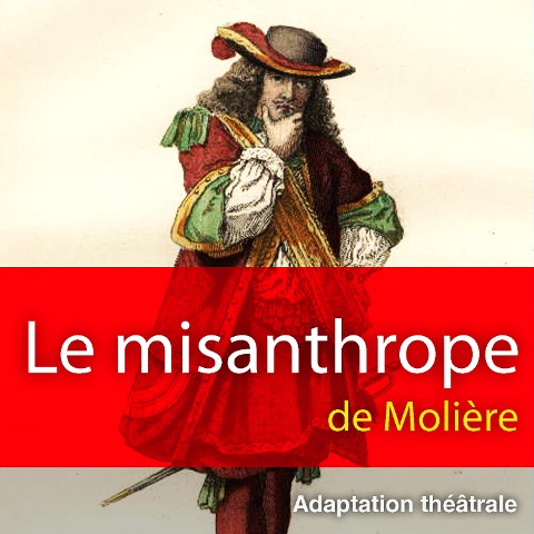 Le misanthrope - Molière