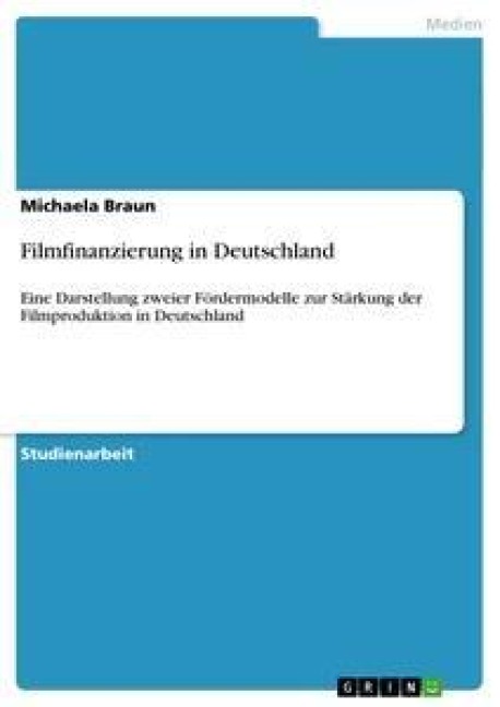 Filmfinanzierung in Deutschland - Michaela Braun