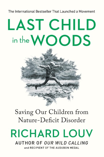 Last Child in the Woods - Richard Louv