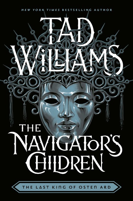 The Navigator's Children - Tad Williams