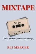 Cover-Bild zum Titel 'Mixtape' von 'Eli Mercer'
