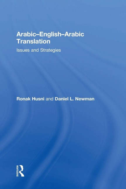 Arabic-English-Arabic-English Translation - Ronak Husni, Daniel L. Newman