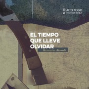 Cover-Bild zum Titel 'El tiempo que lleve olvidar' von 'Mercedes Bisordi'