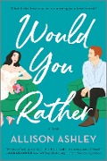 Cover-Bild zum Titel 'Would You Rather' von 'Allison Ashley'
