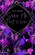 Cover-Bild zum Titel 'Save Me Past & Love (Dark Romance)' von 'Sam Woods'