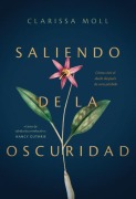 Cover-Bild zum Titel 'Saliendo de la Oscuridad' von 'Clarissa Moll'