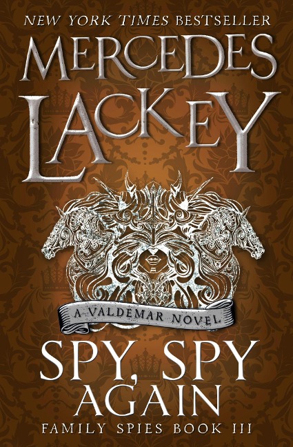 Spy, Spy Again (Family Spies #3) - Mercedes Lackey