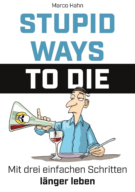 Stupid ways to die - Marco Hahn