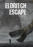 Cover-Bild zum Titel 'Eldritch Escape: Tokyo Trpg' von 'Fuyu Takizato, Romero Takarai, Adam Lensenmayer'