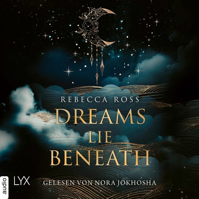 Dreams Lie Beneath - Rebecca Ross