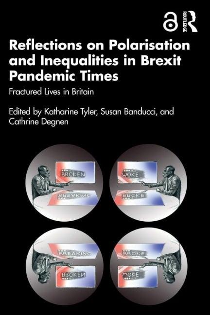 Reflections on Polarisation and Inequalities in Brexit Pandemic Times - 