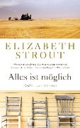 Cover-Bild zum Titel 'Alles ist möglich' von 'Elizabeth Strout'