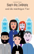 Cover-Bild zum Titel 'Marco der Zauberer und die mächtigen Vier' von 'Lyubomir Tanner'