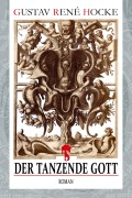 Cover-Bild zum Titel 'Der tanzende Gott' von 'Gustav René Hocke'