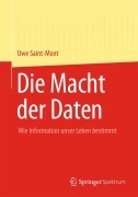 Cover-Bild zum Titel 'Die Macht der Daten' von 'Uwe Saint-Mont'