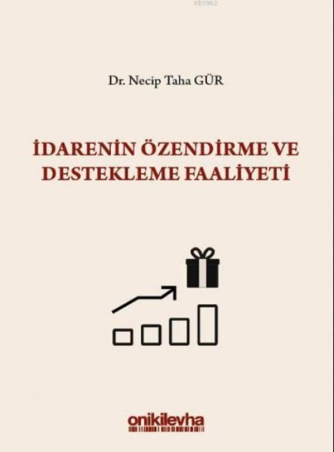 Idarenin Özendirme ve Destekleme Faaliyeti Ciltli - Necip Taha Gür