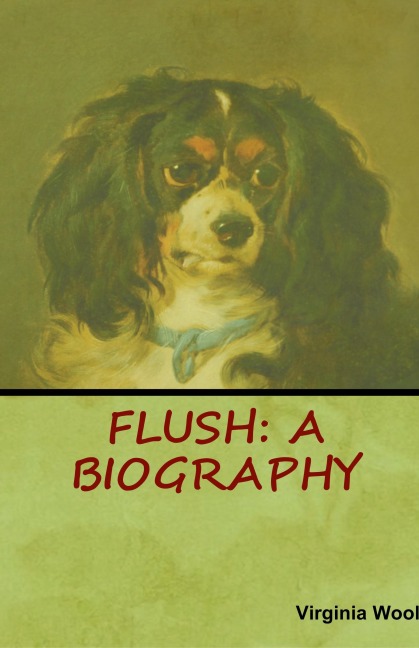 Flush - Virginia Woolf