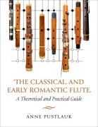 Cover-Bild zum Titel 'The Classical and Early Romantic Flute' von 'Anne Pustlauk'