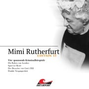 Cover-Bild zum Titel 'Mimi Rutherfurt, Vier Spannende Kriminalhörspiele - "Mimi Rutherfurt" Edition 15' von 'Thorsten Beckmann, Markus Topf, Silke Walter'