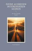 Cover-Bild zum Titel 'Deine Ausreden interessieren keinen' von 'Frank Kralemann'