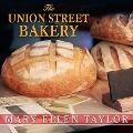 The Union Street Bakery Lib/E - Mary Ellen Taylor